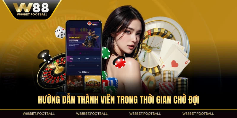 Hướng dẫn thành viên trong thời gian chờ đợi