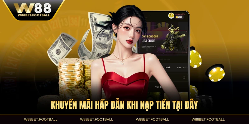 Khuyến mãi hấp dẫn khi nạp tiền tại đây