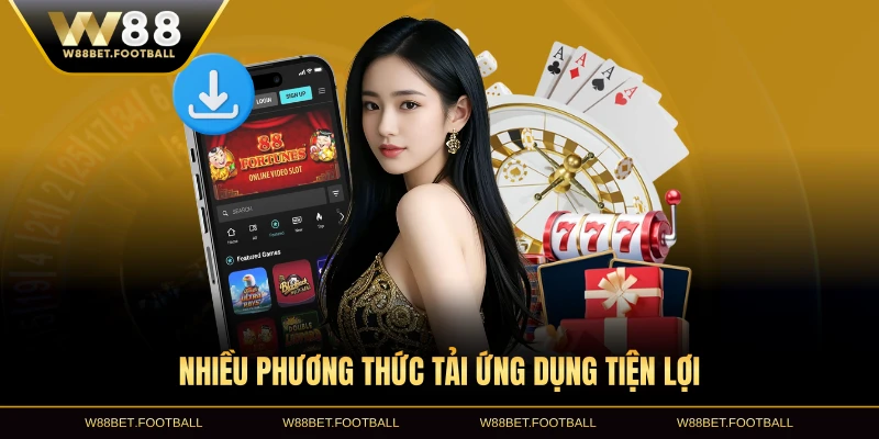 Nhiều phương thức tải ứng dụng tiện lợi